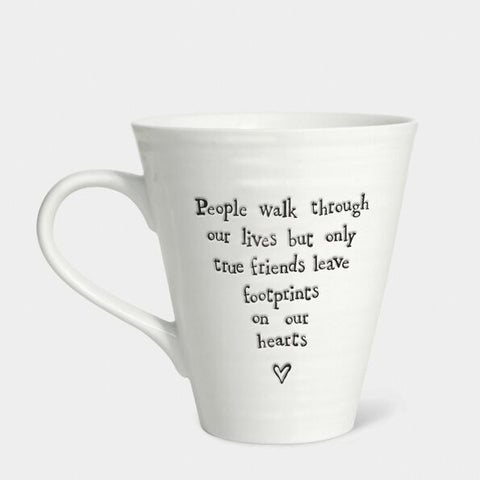 'People Walk Through Our Lives But...' Conical Mug